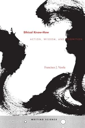 Immagine del venditore per Ethical Know-How : Action, Wisdom, and Cognition venduto da GreatBookPrices