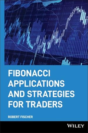 Image du vendeur pour Fibonacci Applications and Strategies for Traders mis en vente par GreatBookPrices