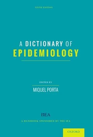 Imagen del vendedor de Dictionary of Epidemiology a la venta por GreatBookPrices