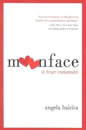 Seller image for Moonface : A True Romance for sale by GreatBookPrices