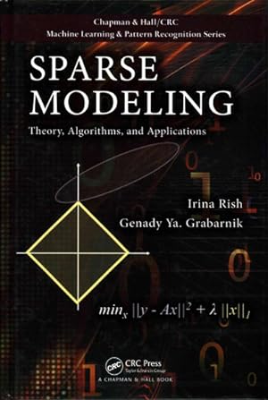 Imagen del vendedor de Sparse Modeling : Theory, Algorithms, and Applications a la venta por GreatBookPrices