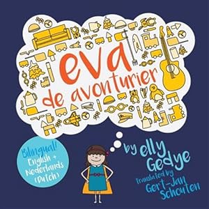 Seller image for Eva the Adventurer. Eva De Avonturier. -Language: dutch for sale by GreatBookPrices