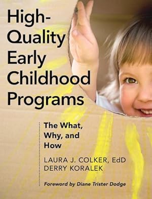 Bild des Verkufers fr High-Quality Early Childhood Programs : The What, Why, and How zum Verkauf von GreatBookPrices