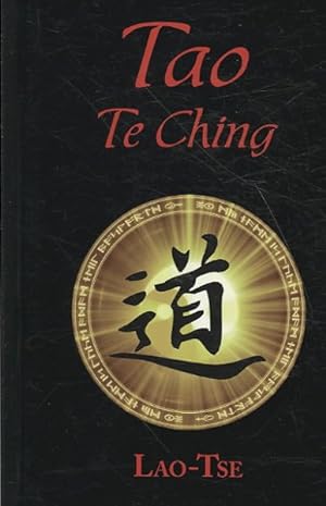 Seller image for Tao Te Ching or the Tao and Its Characteristics for sale by GreatBookPrices