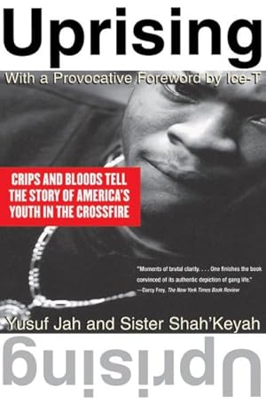 Imagen del vendedor de Uprising : Crips and Bloods Tell the Story of America's Youth in the Crossfire a la venta por GreatBookPrices