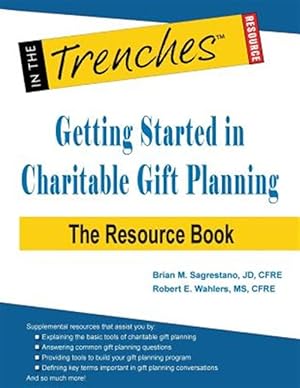 Immagine del venditore per Getting Started in Charitable Gift Planning: The Resource Book venduto da GreatBookPrices