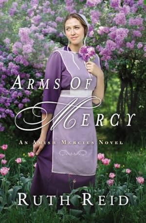 Imagen del vendedor de Arms of Mercy a la venta por GreatBookPrices
