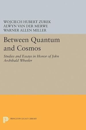 Imagen del vendedor de Between Quantum and Cosmos : Studies and Essays in Honor of John Archibald Wheeler a la venta por GreatBookPrices