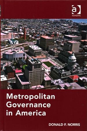 Image du vendeur pour Metropolitan Governance in America mis en vente par GreatBookPrices