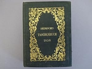 Imagen del vendedor de Rheinisches Taschenbuch. Frankfurt am Main, Sauerlnder's, 1850. 2 Bll., XXXI, 397 S. Mit 8 Stahlstichen. Kl-8. Lwd. d. Zt. mit floral illustr. u. goldgeprg. Vorderdeckel sowie Goldschnitt. a la venta por Antiquariat Daniel Schramm e.K.