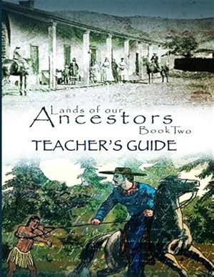 Bild des Verkufers fr Lands of Our Ancestors Book Two Teacher's Guide zum Verkauf von GreatBookPrices
