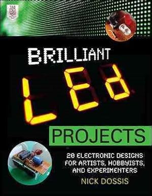 Seller image for Brilliant LED Projects : 20 Electronic Designs for Artists, Hobbyists, and Experimenters for sale by GreatBookPrices