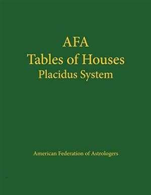 Seller image for Afa Tables of Houses : Placidus System for sale by GreatBookPrices