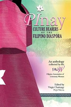 Seller image for Pinay : Culture Bearers of the Filipino Diaspora for sale by GreatBookPrices