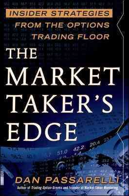 Immagine del venditore per Market Taker's Edge : Insider Strategies from the Options Trading Floor venduto da GreatBookPrices