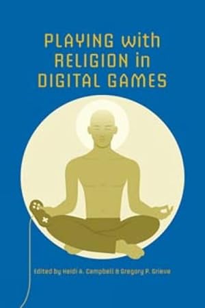 Imagen del vendedor de Playing With Religion in Digital Games a la venta por GreatBookPrices