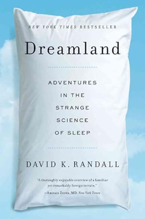 Seller image for Dreamland : Adventures in the Strange Science of Sleep for sale by GreatBookPrices