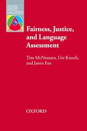 Immagine del venditore per Fairness, Justice, and Language Assessment : The Role of Management venduto da GreatBookPrices