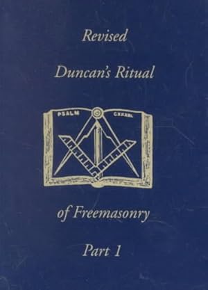 Seller image for Duncan's Masonic Ritual and Monitor : Or Guide to the Three Symbolic Degrees for sale by GreatBookPrices