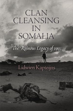 Imagen del vendedor de Clan Cleansing in Somalia : The Ruinous Legacy of 1991 a la venta por GreatBookPrices