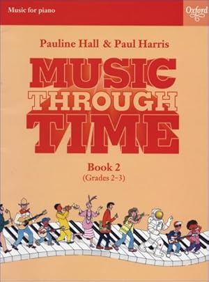 Seller image for Music Through Time : Piano Book 2 for sale by GreatBookPrices