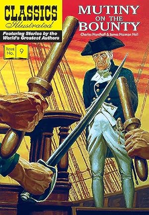 Image du vendeur pour Classics Illustrated 9 : Mutiny on the Bounty mis en vente par GreatBookPrices