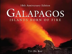 Image du vendeur pour Galapagos : Islands Born of Fire, 10th Anniversary Edition mis en vente par GreatBookPrices