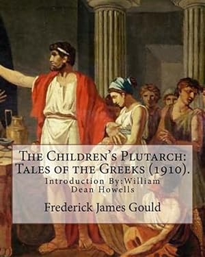 Seller image for Children's Plutarch : Tales of the Greeks for sale by GreatBookPrices