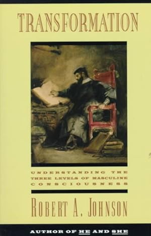 Imagen del vendedor de Transformation : Understanding the Three Levels of Masculine Consciousness a la venta por GreatBookPrices