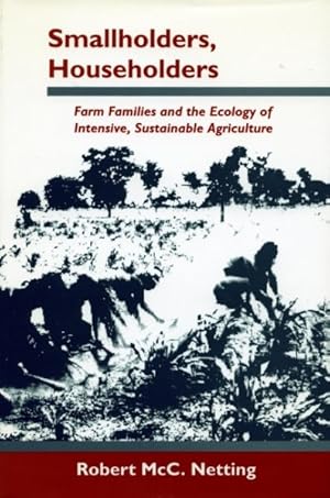 Seller image for Smallholders, Householders : Farm Families and the Ecology of Intensive, Sustainable Agriculture for sale by GreatBookPrices