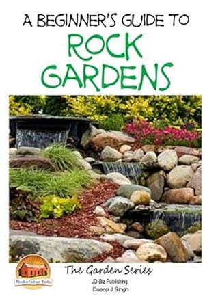 Bild des Verkufers fr Beginner's Guide to Rock Gardens zum Verkauf von GreatBookPrices