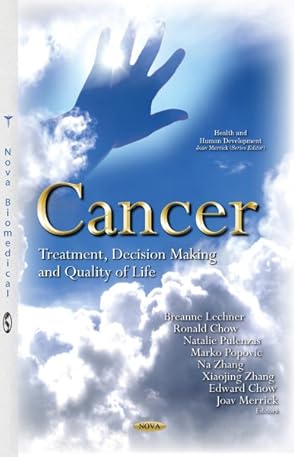 Bild des Verkufers fr Cancer : Treatment, Decision Making and Quality of Life zum Verkauf von GreatBookPrices