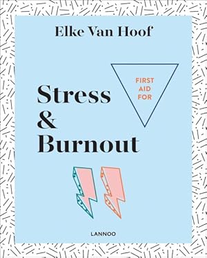 Bild des Verkufers fr First Aid for Stress & Burnout zum Verkauf von GreatBookPrices