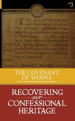 Bild des Verkufers fr Covenant of Works : Its Confessional and Scriptural Basis zum Verkauf von GreatBookPrices