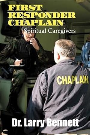 Seller image for First Responder Chaplains : Spiritual Caregivers for sale by GreatBookPrices