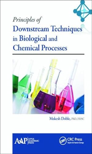 Seller image for Principles of Downstream Techniques in Biological and Chemical Processes for sale by GreatBookPrices