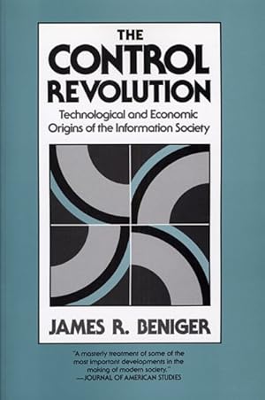 Imagen del vendedor de Control Revolution : Technological and Economic Orignis of the Information Society a la venta por GreatBookPrices