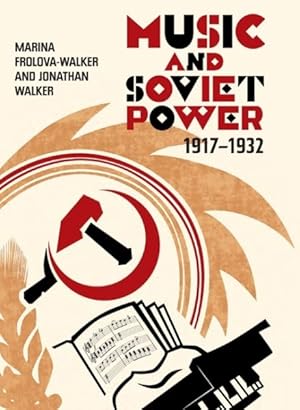 Seller image for Music and Soviet Power, 1917-1932 for sale by GreatBookPrices