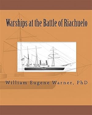 Image du vendeur pour Warships at the Battle of Riachuelo mis en vente par GreatBookPrices