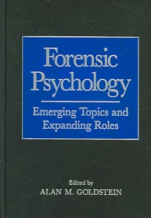 Seller image for Forensic Psychology : Emerging Topics And Expanding Roles for sale by GreatBookPrices