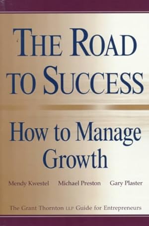 Seller image for Road to Success : How the Manage Growth for sale by GreatBookPrices