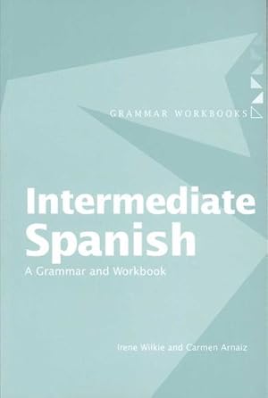 Seller image for Intermediate Spanish : A Grammar And Workbook for sale by GreatBookPrices