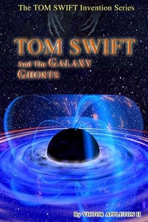 Immagine del venditore per Tom Swift and the Galaxy Ghosts venduto da GreatBookPrices