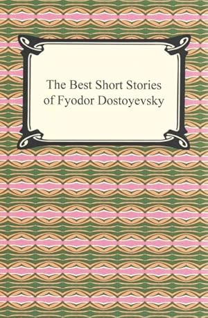 Seller image for Best Short Stories of Fyodor Dostoyevsky for sale by GreatBookPrices
