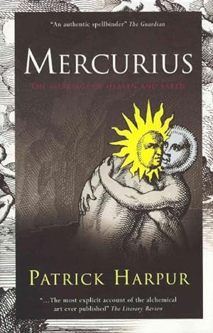 Imagen del vendedor de Mercurius : Or, the Marriage of Heaven & Earth a la venta por GreatBookPrices