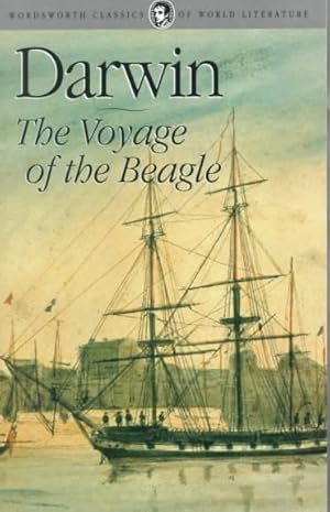 Bild des Verkufers fr Voyage of the Beagle : Journal of Researches into the Natural History and Geology of the Countries Visited During the Voyage of H.M.S. Beagle Round the World, Under the zum Verkauf von GreatBookPrices