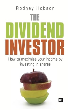 Immagine del venditore per Dividend Investor : How to Maximise Your Income by Investing in Shares venduto da GreatBookPrices