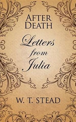 Image du vendeur pour After Death: Letters from Julia mis en vente par GreatBookPrices