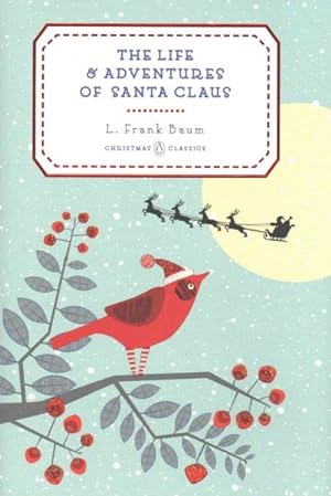 Imagen del vendedor de Life and Adventures of Santa Claus a la venta por GreatBookPrices