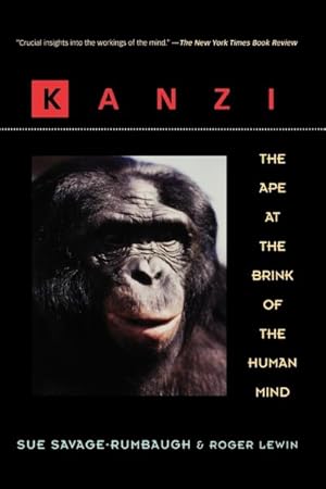 Immagine del venditore per Kanzi : The Ape at the Brink of the Human Mind venduto da GreatBookPrices
